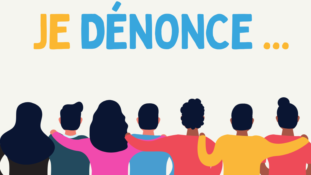 Je dénonce …